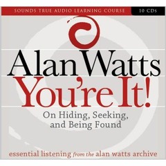 Alan Watts - You're It ! 10 CDs Lectures / Compilation