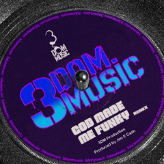 GOD MADE ME FUNKY REMIX