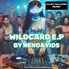 Wildcard E.P by Neno&Vids