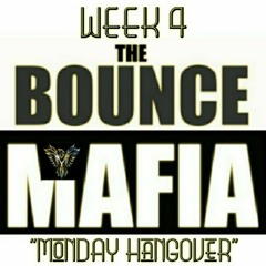 Bounce Mafia Weekly Fenix Mix - Monday Hangover.WAV