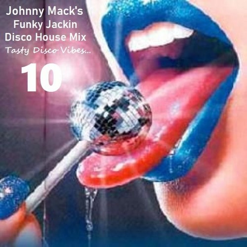Tasty Disco Vibes 10 - Funky Jackin Disco House