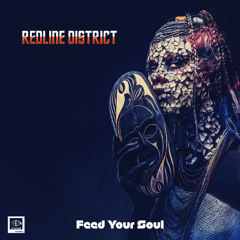Redline District - Feed Your Soul (Long Play)