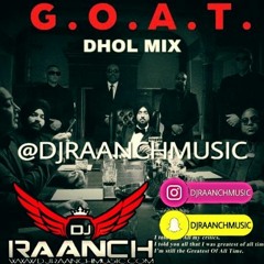 Goat - Dhol Mix Diljit Dosanjh DJ RAANCH