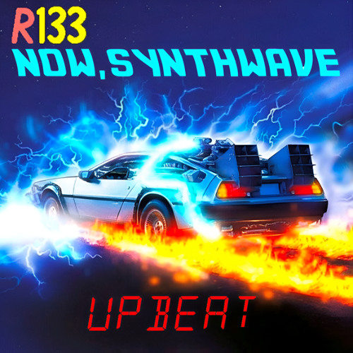 Now thats what i call Synthwave (Upbeat)