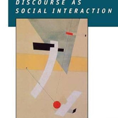 View KINDLE 💓 Discourse as Social Interaction (Discourse Studies: A Multidisciplinar