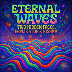Eternal Waves hidden faces(TRICK HOUSE)