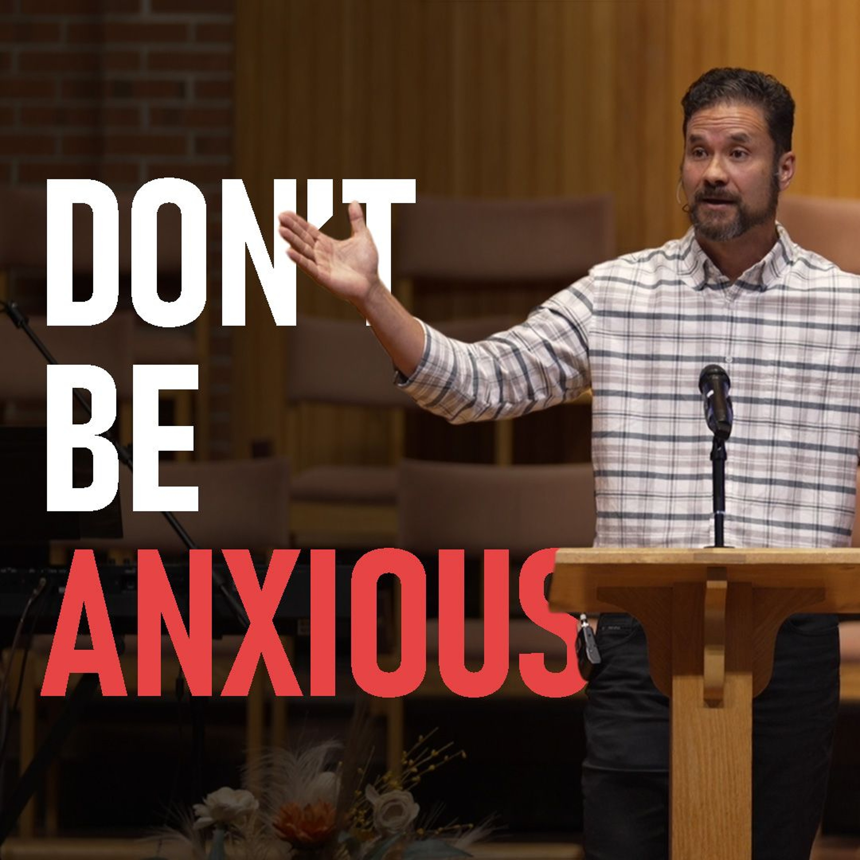 Don't Be Anxious episode artwork