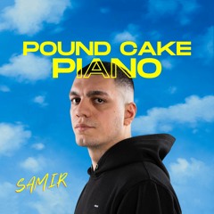 Pound Cake Amapiano - Samir (Click Buy For Free Download)