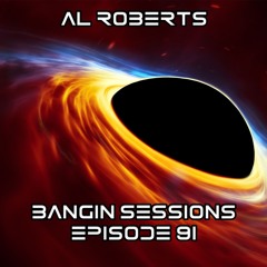 Bangin Sessions (Episode 91)