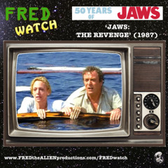 FRED Watch Special: Jaws: The Revenge (1987)