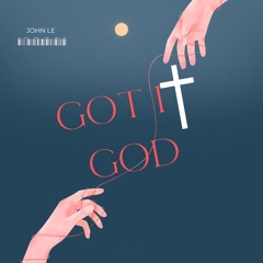 Got It God (Prod. Matt Beats)