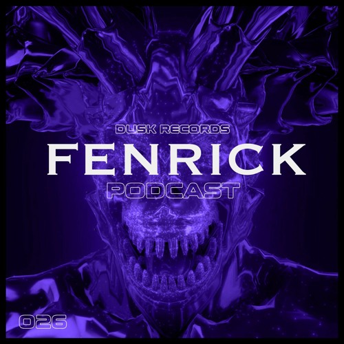 DUSKCAST 98 | FENRICK