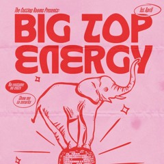 DJ BJ - Live At The Cutting Rooms Presents: Big Top Energy!