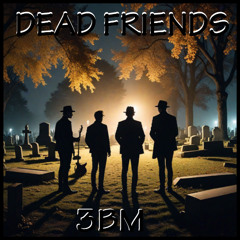 Dead Friends