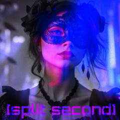 [split second]
