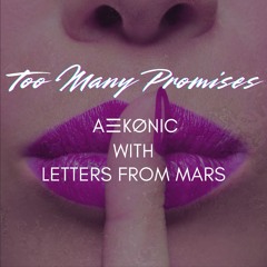 Too Many Promises
