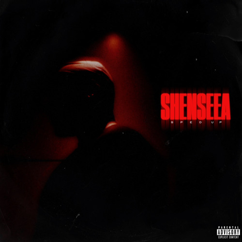 SHENSEEA(sped up)