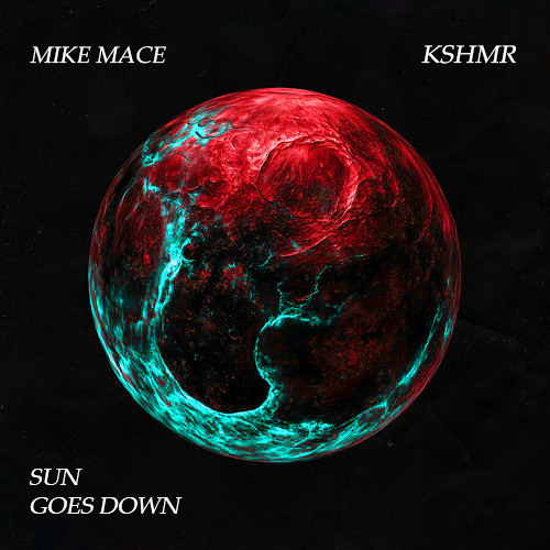 KSHMR - Sun Goes Down (Mike Mace bootleg remix)