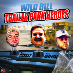 Trailer Park Heroes (feat. Ridge Rose & Caskey)