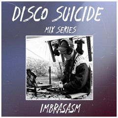 Disco Suicide Mix Series 039 - Imbrasasm