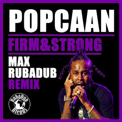 Popcaan - Firm and Strong (Max RubaDub Remix)