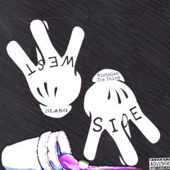 West$ide ft. nicholasthethird