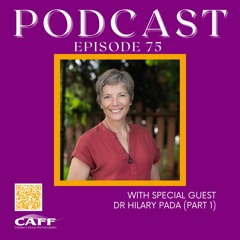 S8:E75 - Dr. Hilary Pada: We're All Just Grown-up Babies / CO2llaborative Care (Part 1)