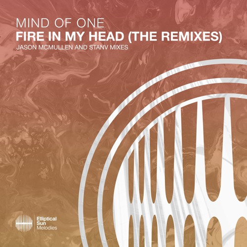 Mind Of One - Fire In My Head (Jason McMullen Remix)
