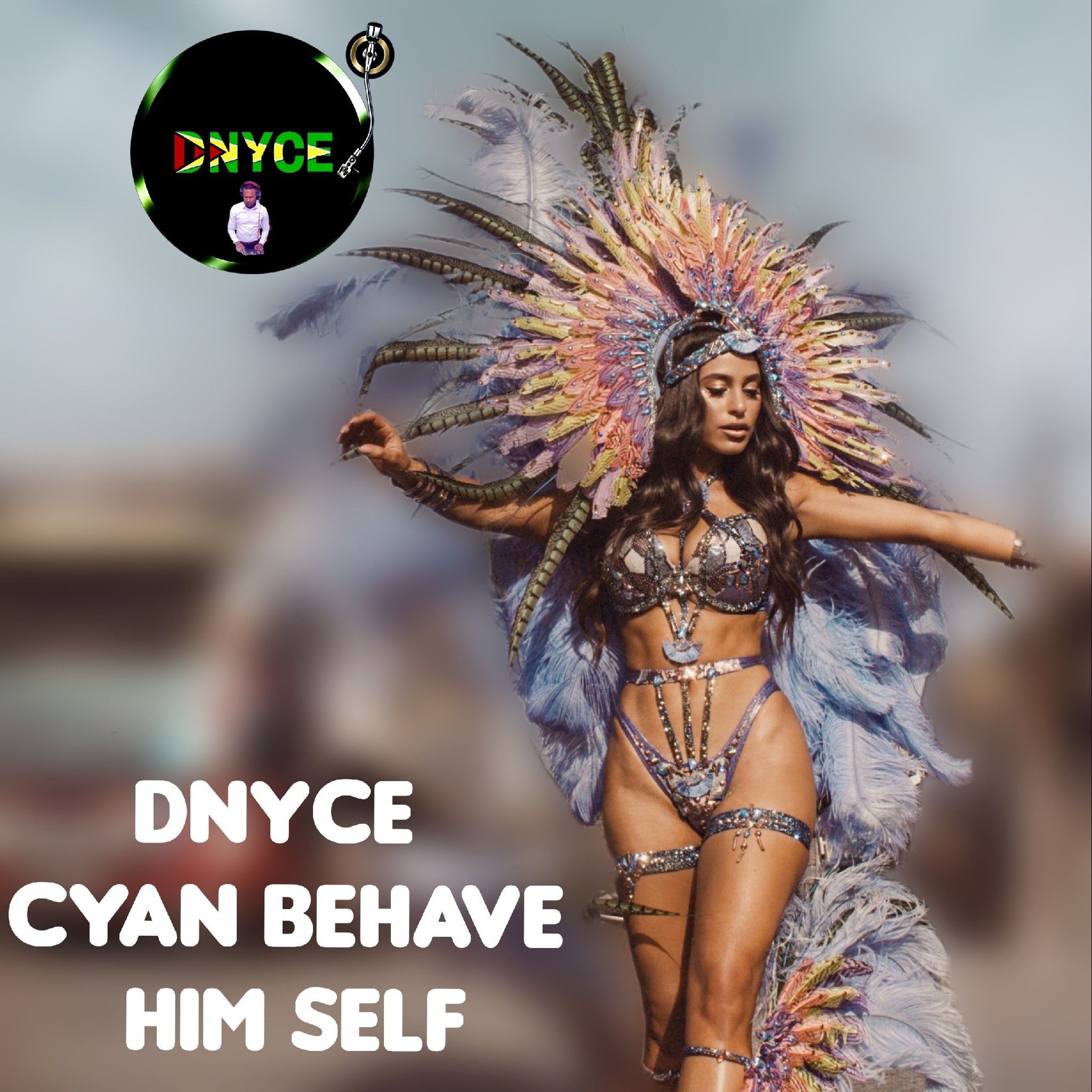 Dnyce Cyan Behave Him Self (Soca Mix) episode artwork