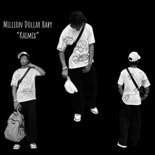 “Million Dollar Baby” (The KaiMix) -iAmKai prod. YTDAKIDSTUPID