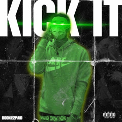 Kick It (Prod. By PAINBEATS X Drupnext)