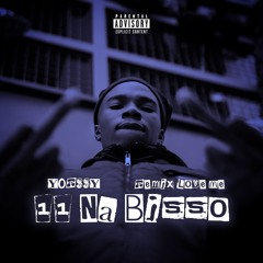 YORSSY - 11 NA BISSO (REMIX LOVE ME)