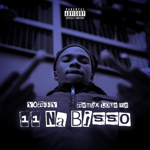 YORSSY - 11 NA BISSO (REMIX LOVE ME)
