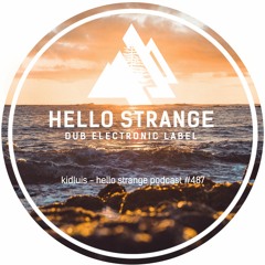 kidluis - hello strange podcast #487