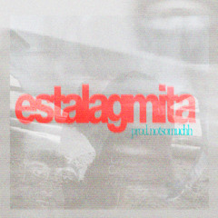 estalagmita prod.notmuchh