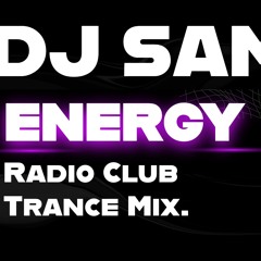 DJ Sam Energy  Radio Club Trance Mix