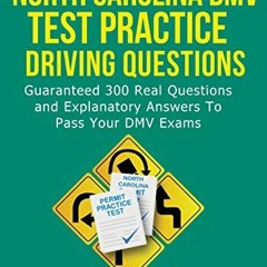 Read online North Carolina DMV Permit Test Questions And Answers: Over 350 North Carolina DMV Test Q