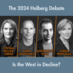 The 2024 Holberg Debate: "Is the West in Decline?" Feat. Cynthia Miller-Idriss, Yanis Varoufakis, and Konstantin Kisin