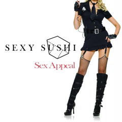Sexy Sushi - Sex Appeal (LETAIEF Remix)