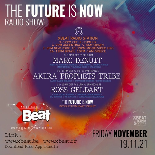 Ross Geldart // The Future is Now Podcast 19.11.21 On Xbeat Radio Show