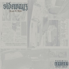 Lava X DJ$B - SIDEWAYZ (Prod. Luka Burr)
