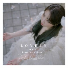 MINZY - LOVELY (FELIPPXX'S REMIX)