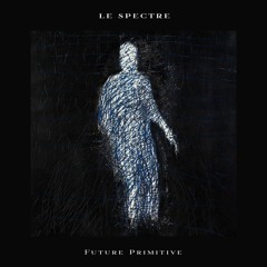 Le Spectre - Eyes Sunburn  Feat Milton X