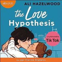 Livre Audio Gratuit 🎧 : The Love Hypothesis, De Ali Hazelwood