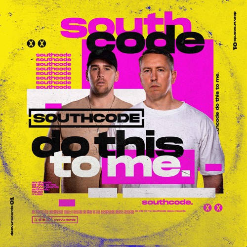 Southcode - Do This To Me