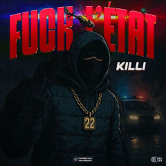 Killi - Fuck l'Etat