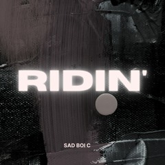 Ridin'