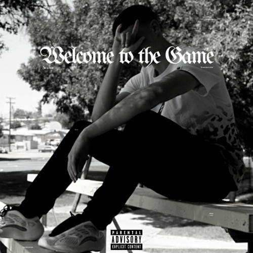 Welcome To The Game (Prod. by DillyGotItBumpin)