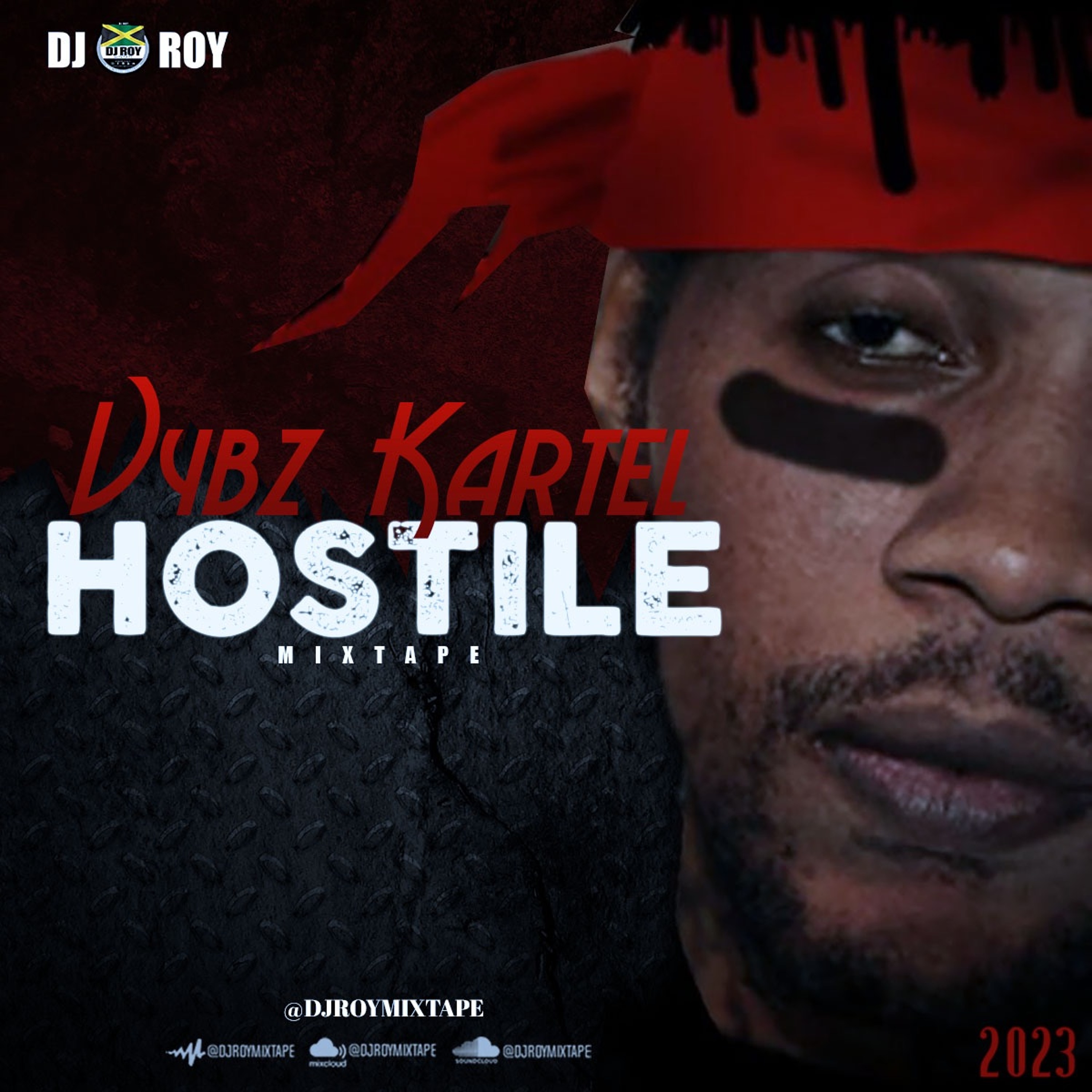 DJ ROY VYBZ KARTEL HOSTILE MIXTAPE [OCT 2023]