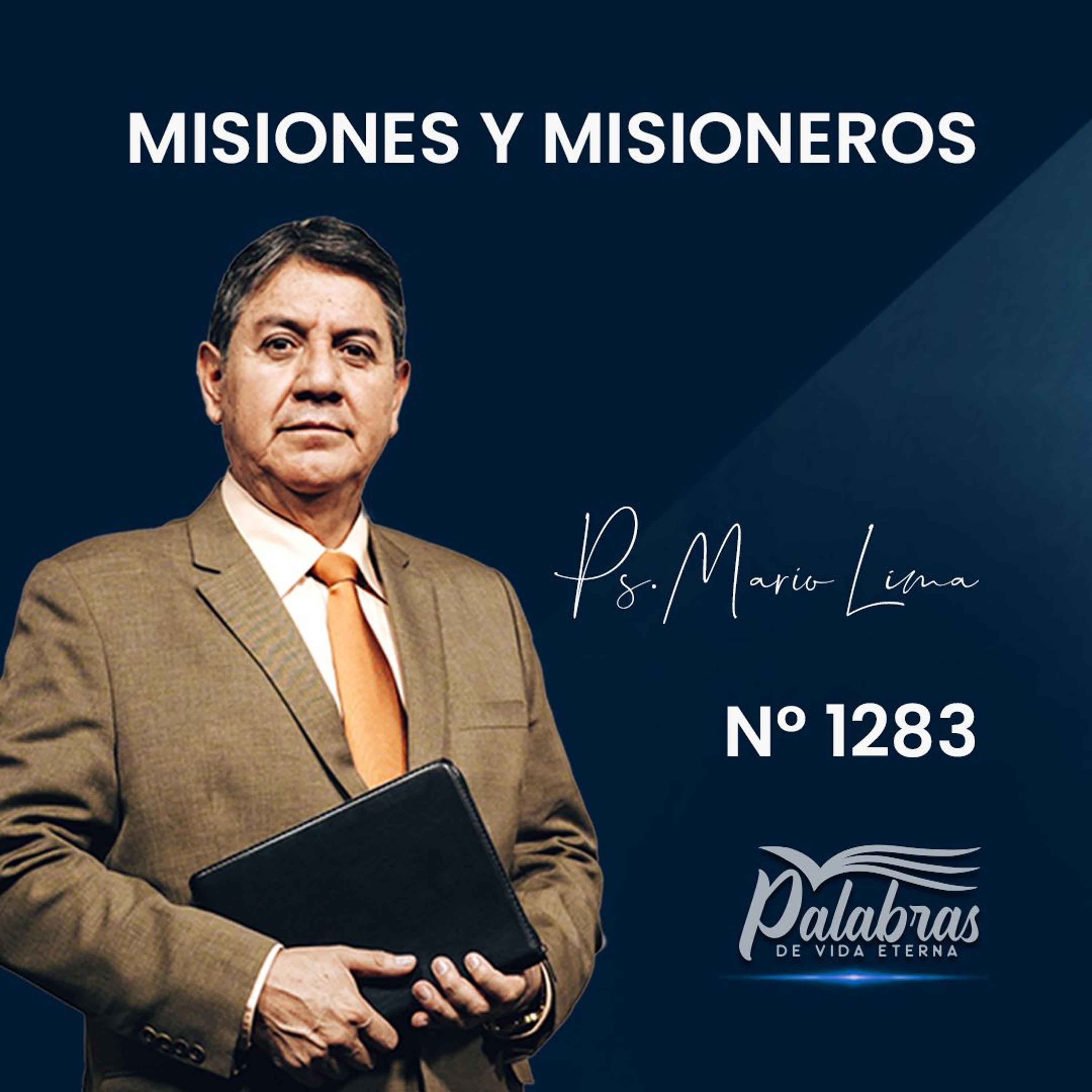 1283. Misiones y misioneros con propósito | Ps. Mario Lima Vacaflor episode artwork